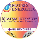 <strong>Matrix Energetics<sup>®</sup> - Mastery Intensives & Psycho Emotional Energetics</strong> | Online course